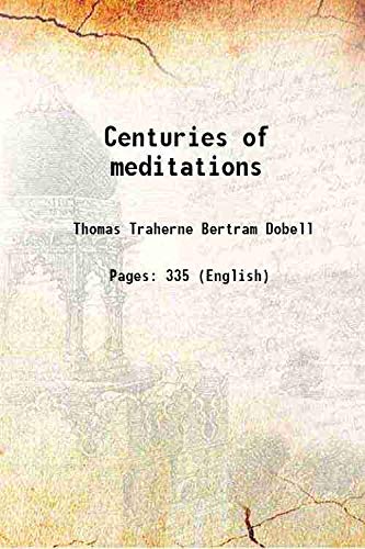 Stock image for Centuries of meditations 1908 [Hardcover] for sale by Books Puddle