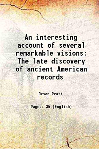 Imagen de archivo de An interesting account of several remarkable visions The late discovery of ancient American records 1841 [Hardcover] a la venta por Books Puddle