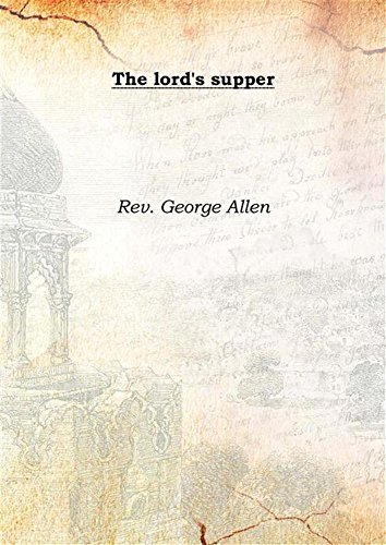 Stock image for The lord's supper 1869 [Hardcover] for sale by Books Puddle