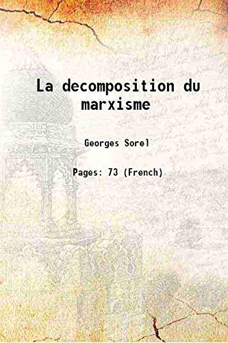 Stock image for La decomposition du marxisme 1910 [Hardcover] for sale by Books Puddle