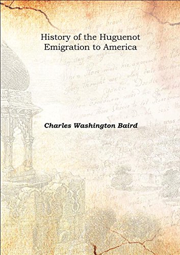 9789333393935: History of the Huguenot Emigration to America Vol: I 1885 [Hardcover]