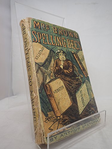 Stock image for Mrs. Brown on spelling bees [electronic resource] 1876 [Hardcover] for sale by Books Puddle