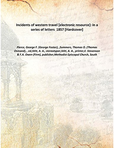 9789333398855: Incidents of western travel [electronic resource]: in a series of letters 1857 [Hardcover]