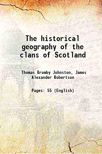 Imagen de archivo de The historical geography of the clans of Scotland 1873 a la venta por Books Puddle