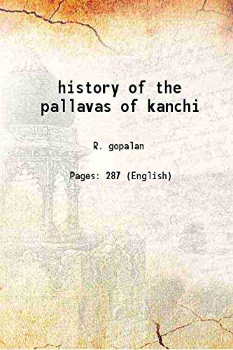 Stock image for history of the pallavas of kanchi 1928 for sale by Books Puddle