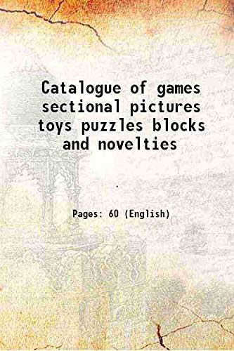 Stock image for Catalogue of games sectional pictures toys puzzles blocks and novelties 1889 for sale by Books Puddle