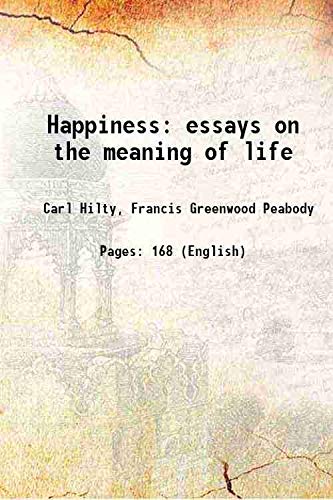 Stock image for Happiness essays on the meaning of life 1903 for sale by Books Puddle