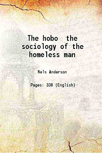 Beispielbild fr The hobo the sociology of the homeless man 1923 zum Verkauf von Books Puddle