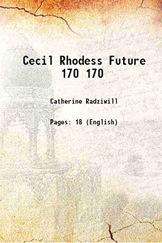 9789333402668: Cecil Rhodess Future Volume 170 1900