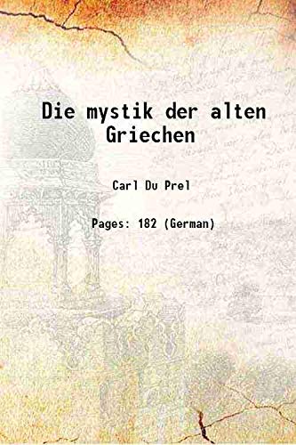 Stock image for Die mystik der alten Griechen 1888 for sale by Books Puddle