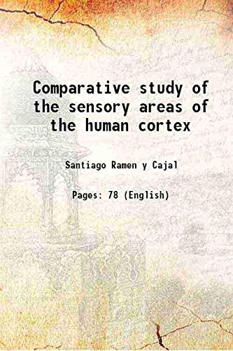 Beispielbild fr Comparative study of the sensory areas of the human cortex zum Verkauf von Books Puddle