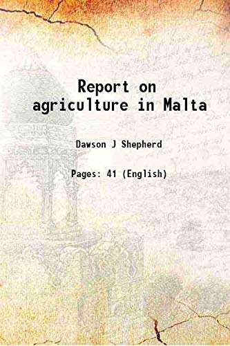 Stock image for Report on agriculture in Malta 1920 for sale by Books Puddle