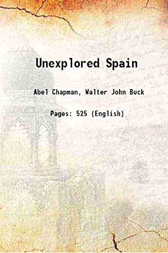 Stock image for Unexplored Spain 1910 for sale by Books Puddle