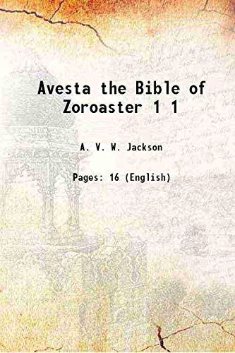 Stock image for Avesta the Bible of Zoroaster Volume 1 1893 for sale by Books Puddle