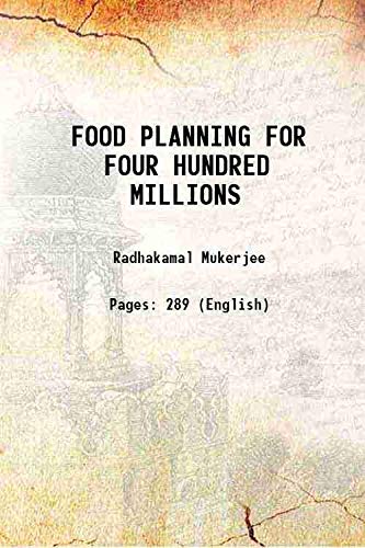 Imagen de archivo de FOOD PLANNING FOR FOUR HUNDRED MILLIONS 1938 a la venta por Books Puddle