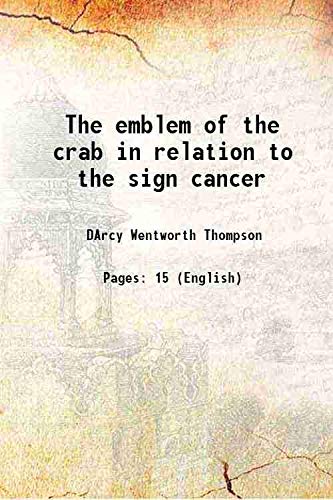 Beispielbild fr The emblem of the crab in relation to the sign cancer 1909 zum Verkauf von Books Puddle