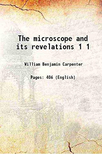 Imagen de archivo de The microscope and its revelations Volume 1 1883 a la venta por Books Puddle