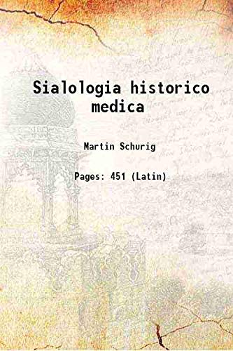Stock image for Sialologia historico medica 1723 for sale by Majestic Books