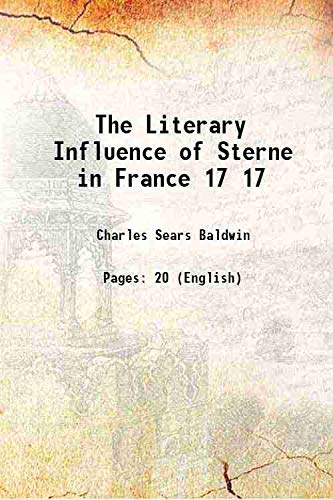 Stock image for The Literary Influence of Sterne in France Volume 17 1902 for sale by Books Puddle