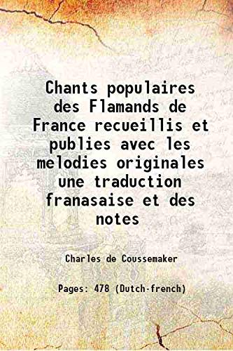 9789333409551: Chants populaires des Flamands de France recueillis et publies avec les melodies originales une traduction franasaise et des notes 1856