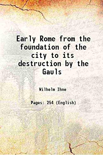Beispielbild fr Early Rome from the foundation of the city to its destruction by the Gauls 1921 zum Verkauf von Books Puddle