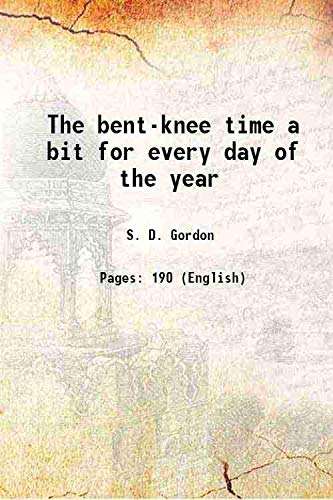 Stock image for The bent-knee time a bit for every day of the year 1918 for sale by Books Puddle