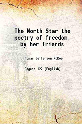 Stock image for The North Star the poetry of freedom, by her friends 1840 for sale by Books Puddle