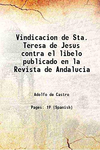 Beispielbild fr Vindicacion de Sta. Teresa de Jesus contra el libelo publicado en la Revista de Andalucia 1877 zum Verkauf von Books Puddle