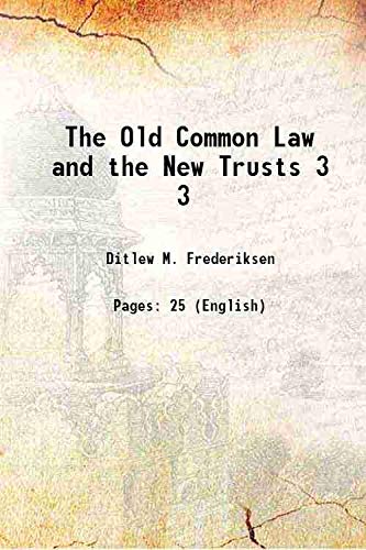9789333412100: The Old Common Law and the New Trusts Volume 3 1904