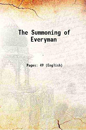 Beispielbild fr The Summoning of Everyman 1906 zum Verkauf von Wonder Book