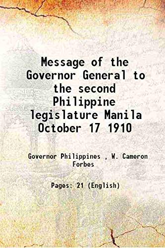 Stock image for Message of the Governor General to the second Philippine legislature Manila October 17 1910 1910 for sale by Books Puddle