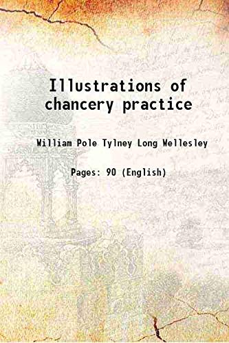 Imagen de archivo de Illustrations of chancery practice 1830 a la venta por Books Puddle