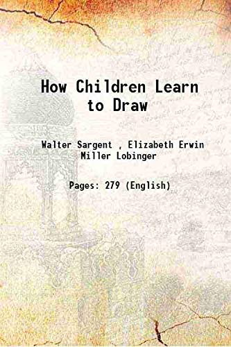 Stock image for How Children Learn to Draw 1916 for sale by Books Puddle