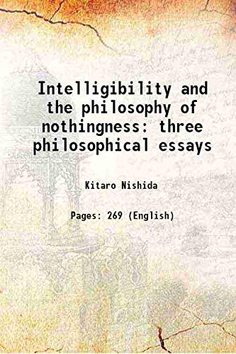 Imagen de archivo de Intelligibility and the philosophy of nothingness three philosophical essays 1958 a la venta por Books Puddle