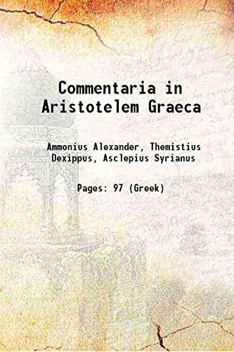 Stock image for Commentaria in Aristotelem Graeca 1901 for sale by Books Puddle