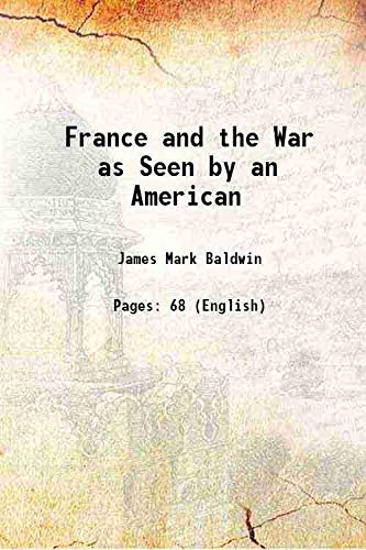 Imagen de archivo de France and the War as Seen by an American 1916 a la venta por Books Puddle