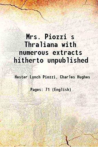 Stock image for Mrs. Piozzi s Thraliana with numerous extracts hitherto unpublished 1913 for sale by Books Puddle