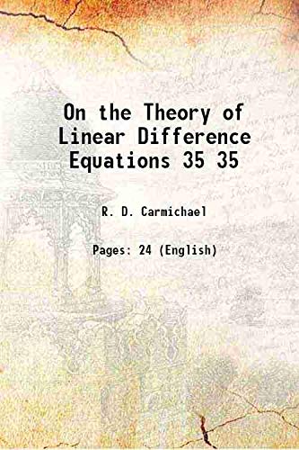 Imagen de archivo de On the Theory of Linear Difference Equations Volume 35 1913 a la venta por Books Puddle