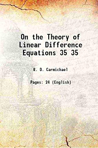 Stock image for On the Theory of Linear Difference Equations Volume 35 1913 for sale by Books Puddle