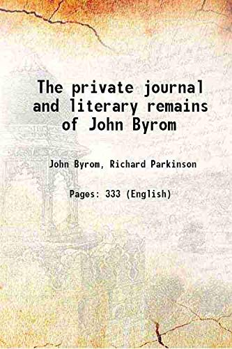 Stock image for The private journal and literary remains of John Byrom 1854 for sale by Books Puddle