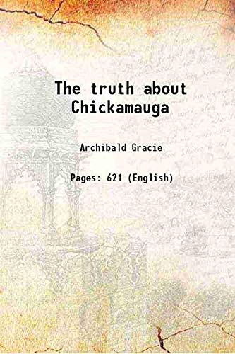 Stock image for The truth about Chickamauga 1911 for sale by Books Puddle