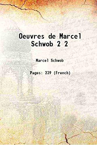 Beispielbild fr Oeuvres de Marcel Schwob Volume 2 1921 zum Verkauf von Books Puddle