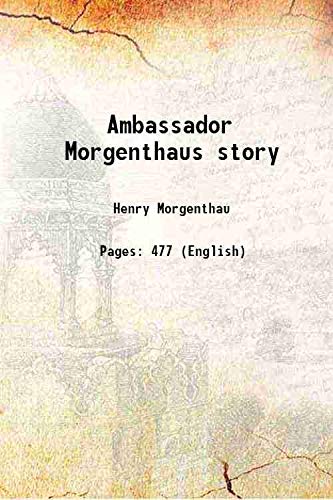 Stock image for Ambassador Morgenthaus story 1919 for sale by Books Puddle