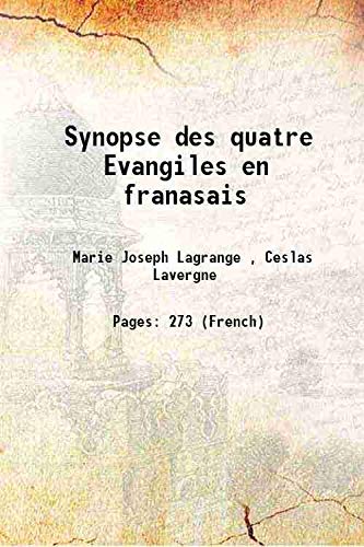 Stock image for Synopse des quatre Evangiles en franasais 1932 for sale by Books Puddle