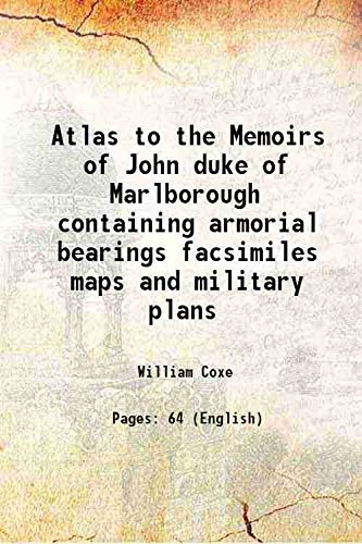 9789333421300: Atlas to the Memoirs of John duke of Marlborough containing armorial bearings facsimiles maps and military plans 1820