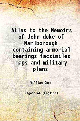 Imagen de archivo de Atlas to the Memoirs of John duke of Marlborough containing armorial bearings facsimiles maps and military plans 1820 a la venta por Books Puddle