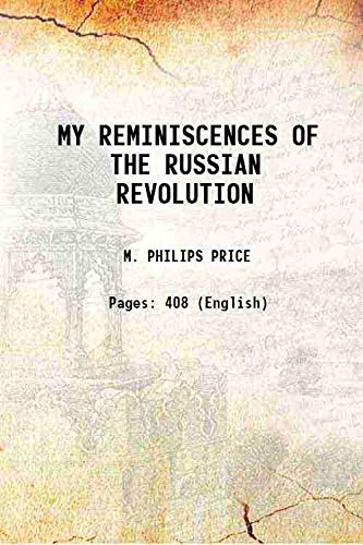 Stock image for MY REMINISCENCES OF THE RUSSIAN REVOLUTION 1921 for sale by Books Puddle