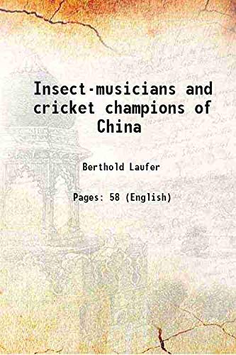 Stock image for Insect-musicians and cricket champions of China 1927 for sale by Books Puddle