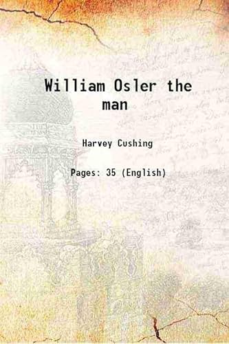 Stock image for William Osler the man 1920 for sale by Books Puddle