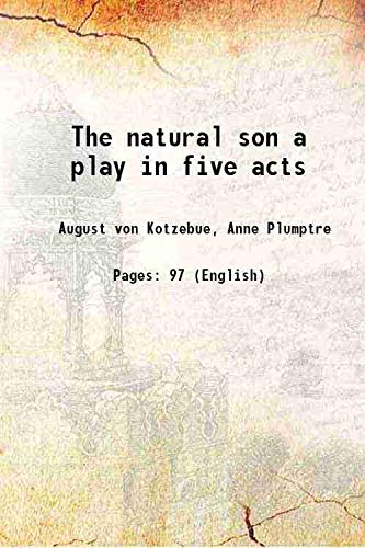 Imagen de archivo de The natural son a play in five acts 1798 a la venta por Books Puddle